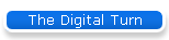 The Digital Turn